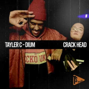 Crack Head by Dium