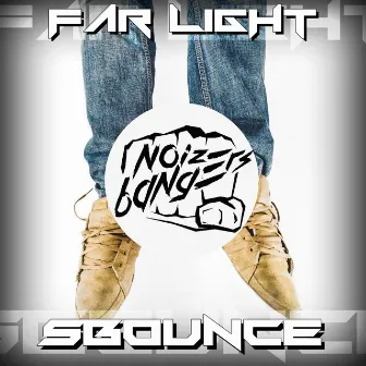 Sbounce - Single by FarLight