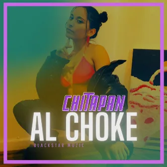 Al choke by Chitapan