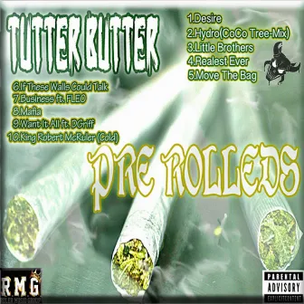 Pre Rolleds by Tutter Butter