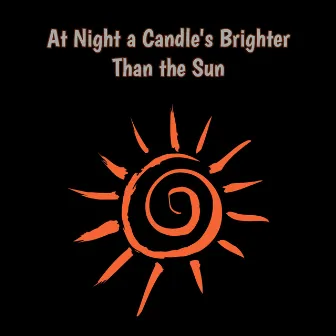 At Night a Candle's Brighter Than the Sun: Some Great Songs About or Mentioning “Sun“ by Haris Abdagic