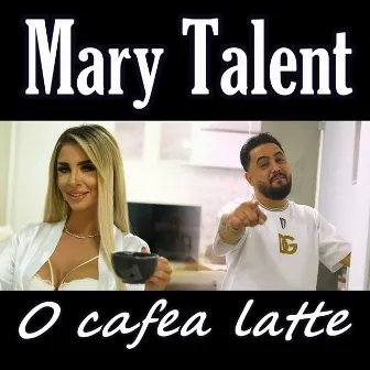 O cafea latte by Mary Talent