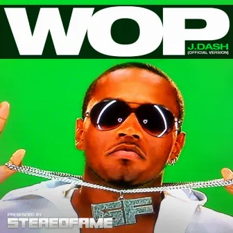 Wop (Official Version) by J. Dash