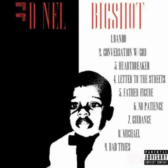 Bigshot by D Nel