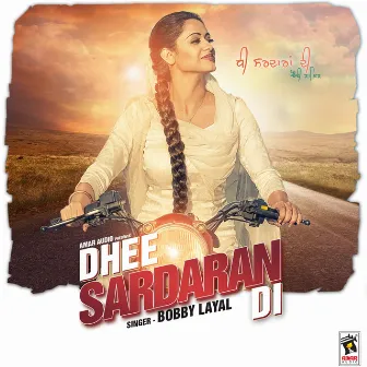 Dhee Sardaran Di by Bobby Layal