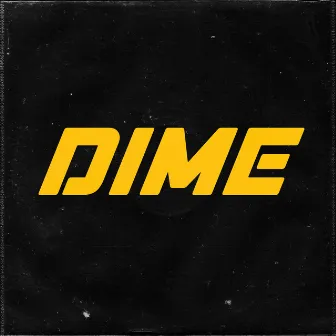 DIME by Criss Ticora