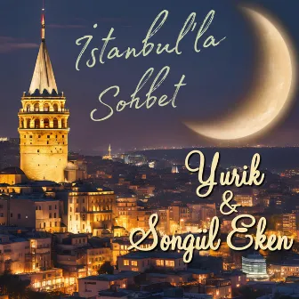 İstanbul'la Sohbet by Songül EKEN