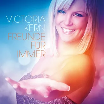 Freunde für immer by Victoria Kern