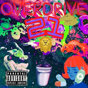 OverDrive 21 by L$p WhoGod