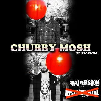 El Segundo (Xaxi Version) by CHUBBY MOSH