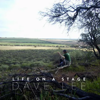 Life on a Stage by Dave Lee