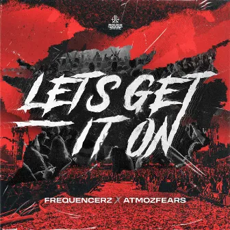 Let's Get It On by Atmozfears