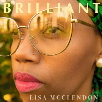 Brilliant by Lisa McClendon