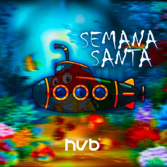 SEMANA SANTA by HVB MUSIC GROUP