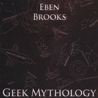 Geek Mythology by Eben Brooks