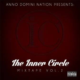 The Inner Circle Mixtape, Vol.2 by Anno Domini Nation