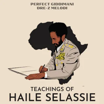 Teachings of Haile Selassie by Dre Z Melodi