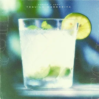 Tequila Margarita by Chenzo Y Dezz