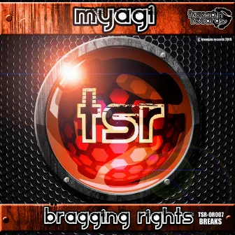 Bragging Rights by Myagi