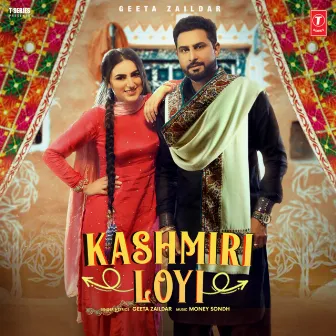 Kashmiri Loyi by Money Sondh