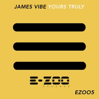 Yours Truly by James Vibe