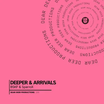 Deeper & Arrivals by BSKF