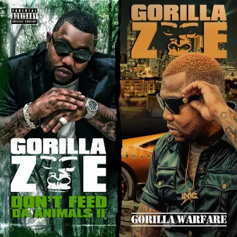 Don't Feed Da Animals 2 / Gorilla Warfare (Deluxe Edition) by Gorilla Zoe