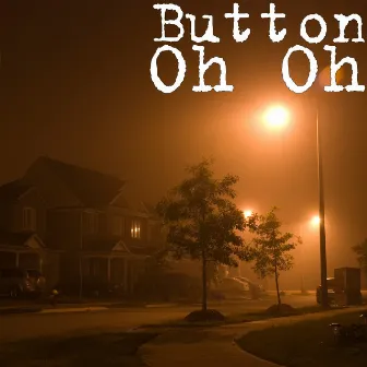 Oh Oh by Button