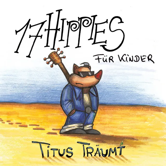 17 Hippies für Kinder: Titus träumt