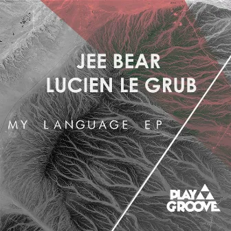 My Language EP by Lucien Le Grub