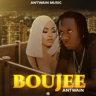 Boujee by Antwain