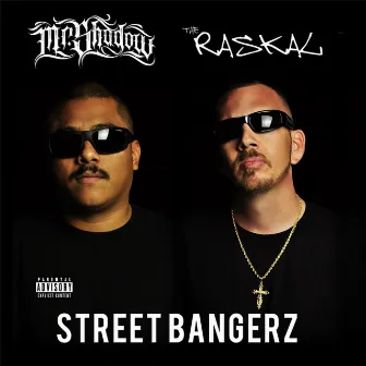 Street Bangerz by The Raskal