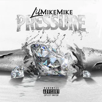 Pressure by Lil Mike Mike