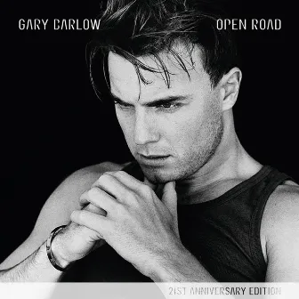 Open Road (21st Anniversary Edition) [Remastered] by Gary Barlow