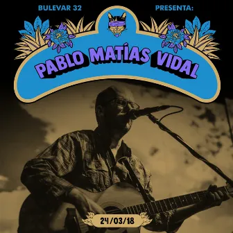 Sesiones Bulevarianas: Pablo Matías Vidal (Live) by Pablo Matías Vidal