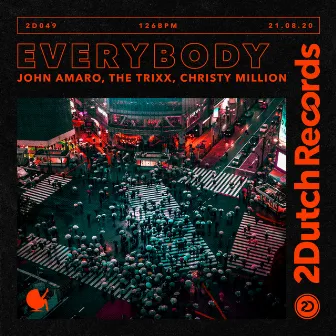 Everybody by John Amaro