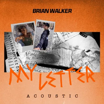 MY LETTER (Acoustic) by Brian Walker