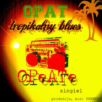 O.P.A.T. by Opat