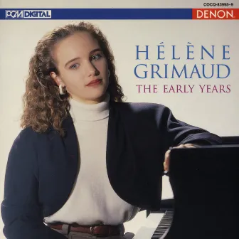 Hélène Grimaud the Early Years by Hélène Grimaud