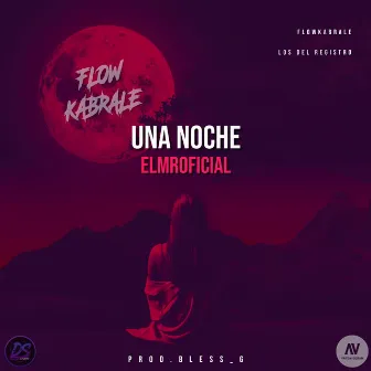 Una Noche by ElMrOficial