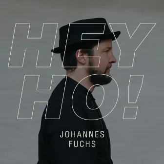 Hey Ho! by Johannes Fuchs