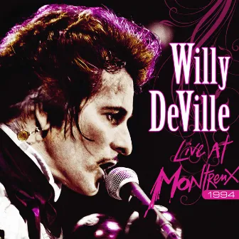 Live at Montreux 1994 by Willy DeVille