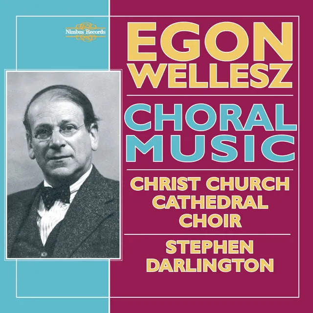 Wellesz: Choral Music