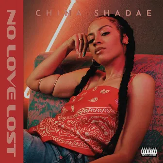 No Love Lost by China Shadae