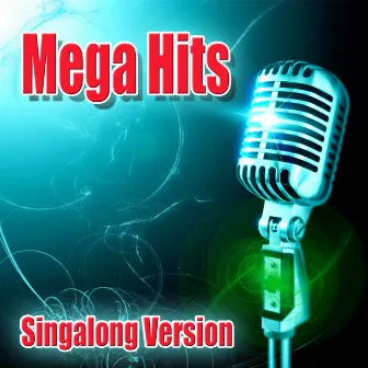 Mega Hits - Singalong Versions by Radio Killers