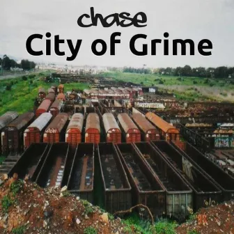 City Of Grime by Chase Tha Butcher