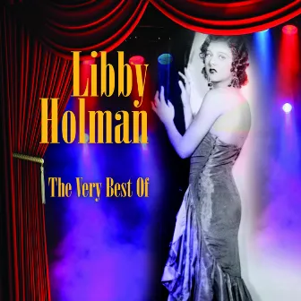 The Very Best Of by Libby Holman