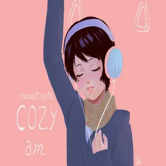 Cozy A.M. by redpestbeats