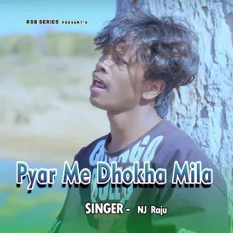 Pyar Me Dhokha Mila by NJ Raju