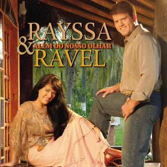 Além Do Nosso Olhar by Rayssa e Ravel